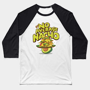Nacho Average Baseball T-Shirt